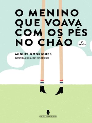 cover image of O MENINO QUE VOAVA COM OS PÉS NO CHÃO, 2ª ed.
